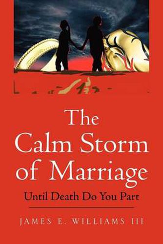 Cover image for The Calm Storm of Marriage: Until Death Do You Part