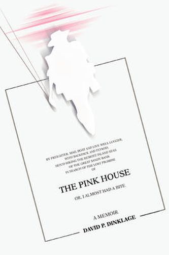 Cover image for The Pink House: Or, I Almost Had a Bite