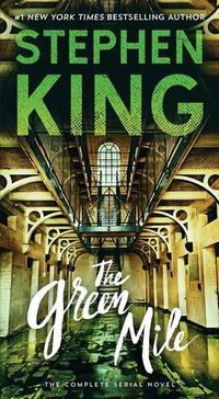 Cover image for The Green Mile: The Complete Serial Novel