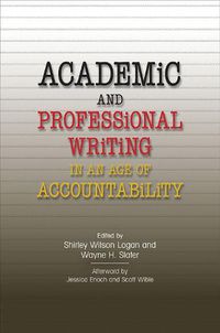 Cover image for Academic and Professional Writing in an Age of Accountability