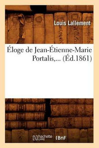 Eloge de Jean-Etienne-Marie Portalis (Ed.1861)