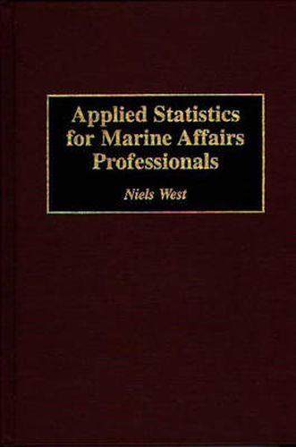 Cover image for Applied Statistics for Marine Affairs Professionals