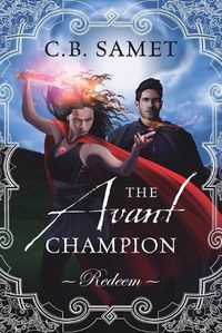 Cover image for The Avant Champion: Redeem