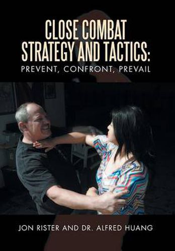 Cover image for Close Combat Strategy and Tactics: Prevent, Confront, Prevail