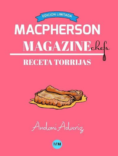 Cover image for Macpherson Magazine Chef's - Receta Torrijas (Edicion Limitada)