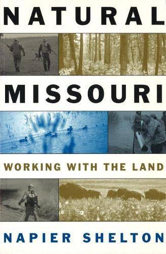 Cover image for Natural Missouri: Working with the Land