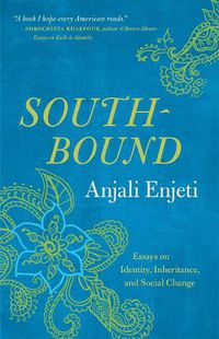 Cover image for Southbound: Essays on Identity, Inheritance, and Social Change