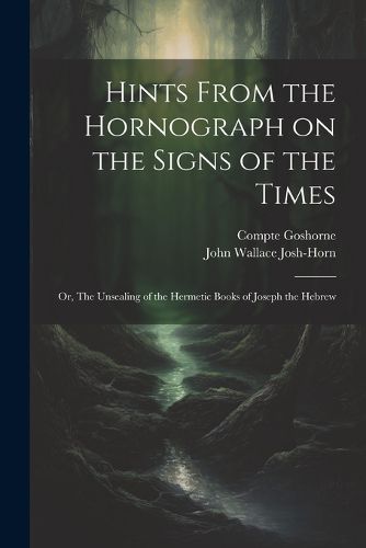 Cover image for Hints From the Hornograph on the Signs of the Times