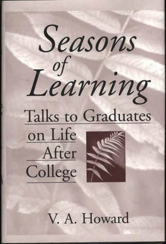 Seasons of Learning: Talks to Graduates on Life After College