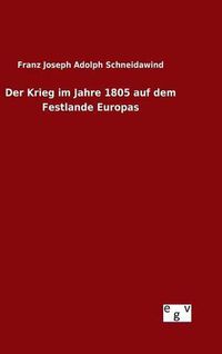 Cover image for Der Krieg im Jahre 1805 auf dem Festlande Europas