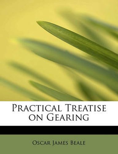 Cover image for Practical Treatise on Gearing