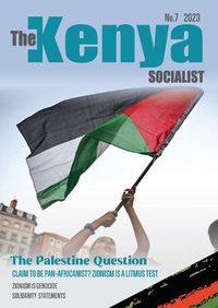 Cover image for The Kenya Socialist Vol. 7