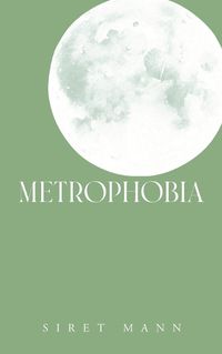 Cover image for Metrophobia