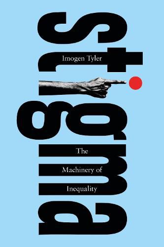 Cover image for Stigma: The Machinery of Inequality