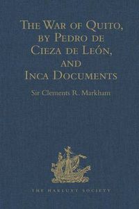 Cover image for The War of Quito, by Pedro de Cieza de Leon, and Inca Documents