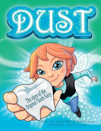 Cover image for Dust, the story of the original tooth fairy