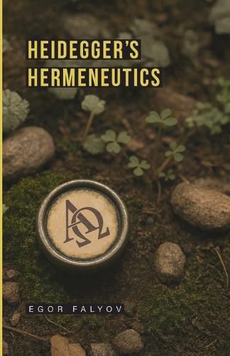Cover image for Heidegger's Hermeneutics