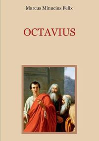 Cover image for Octavius - Eine christliche Apologie aus dem 2. Jahrhundert