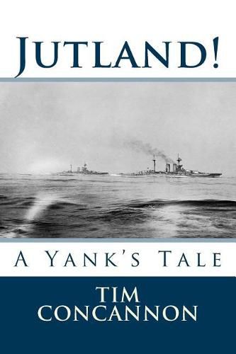 Cover image for Jutland!: A Yank's Tale