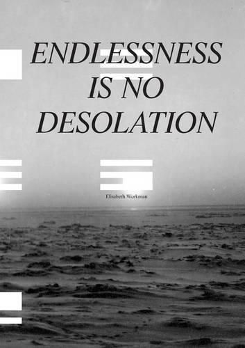 Cover image for Endlessness is No Desolation