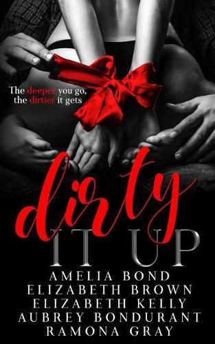 Cover image for Dirty It Up