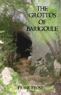 Cover image for The Grottos of Barigoule