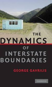 Cover image for The Dynamics of Interstate Boundaries