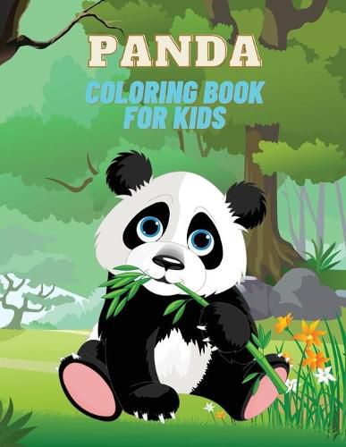 Cover image for Panda Coloring Book for Kids: Panda Coloring Book for Kids: Over 22 Adorable Coloring and Activity Pages with Cute Panda, Giant Panda, Bamboo Tree and More! for Kids, Toddlers and Preschoolers