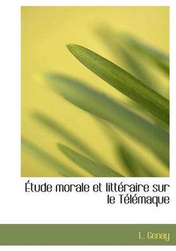 Cover image for Tude Morale Et Litt Raire Sur Le T L Maque