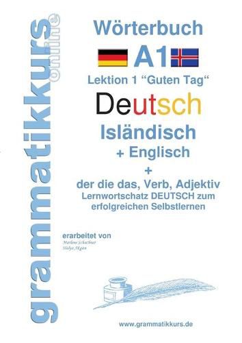 Woerterbuch Deutsch - Islandisch - Englisch Niveau A1: Lernwortschatz ...