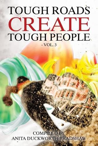 Cover image for Tough Roads Create Tough People: Vol 3