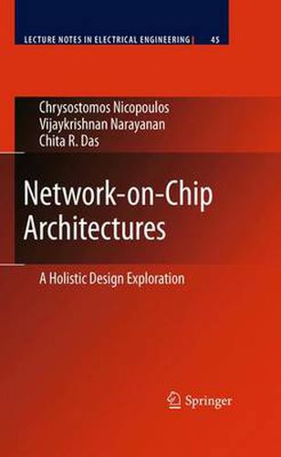 Cover image for Network-on-Chip Architectures: A Holistic Design Exploration