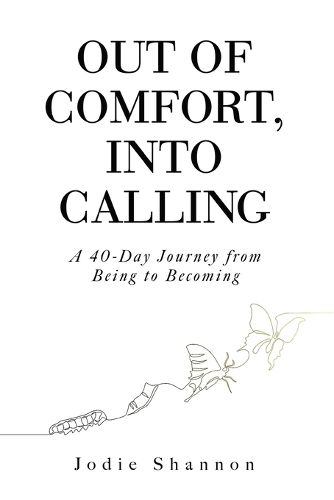 Cover image for Out of Comfort, Into Calling