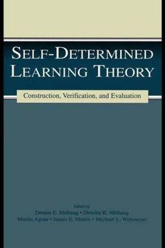 Cover image for Self-determined Learning Theory: Construction, Verification, and Evaluation