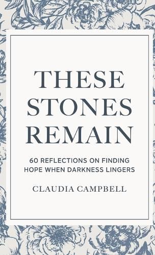 Cover image for These Stones Remain