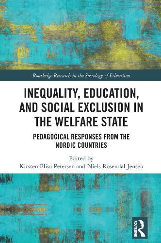 Cover image for Inequality, Education, and Social Exclusion in the Welfare State