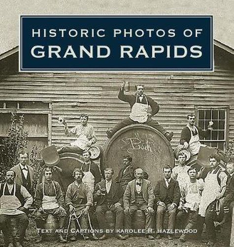 Cover image for Historic Photos of Grand Rapids