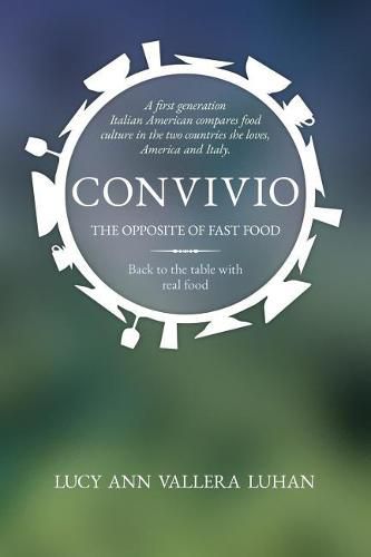 Cover image for Convivio: The Opposite of Fast Food