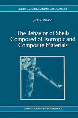 Cover image for The Behavior of Shells Composed of Isotropic and Composite Materials