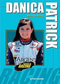 Cover image for Danica Patrick: Racing to History