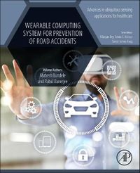 Cover image for Wearable Computing System for Prevention of Road Accidents