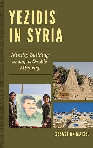 Cover image for Yezidis in Syria: Identity Building among a Double Minority