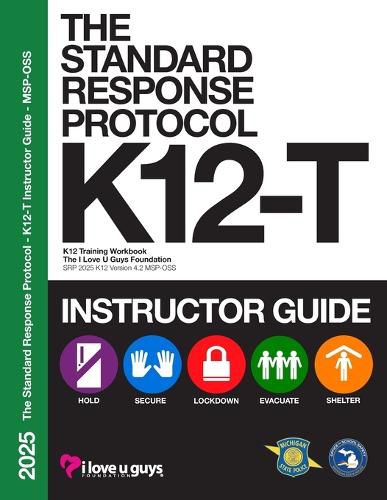 Cover image for The Standard Response Protocol K12-T Instructor Guide - MSP-OSS