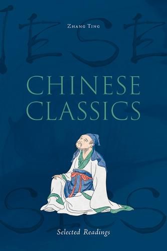 Cover image for Chinese Classics: Selected Readings