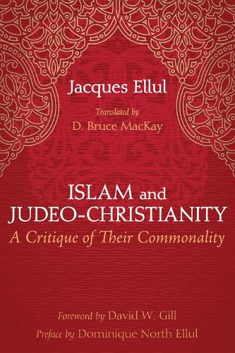 Islam and Judeo-Christianity: A Critique of Their Commonality