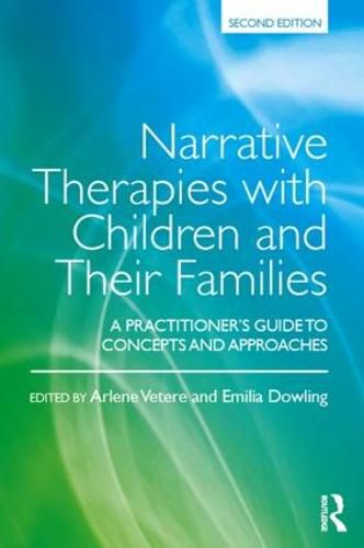 Cover image for Narrative Therapies with Children and Their Families: A Practitioner's Guide to Concepts and Approaches