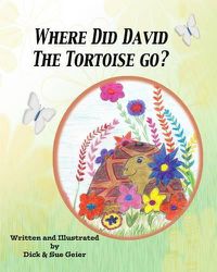 Cover image for Where Did David The Tortoise Go?