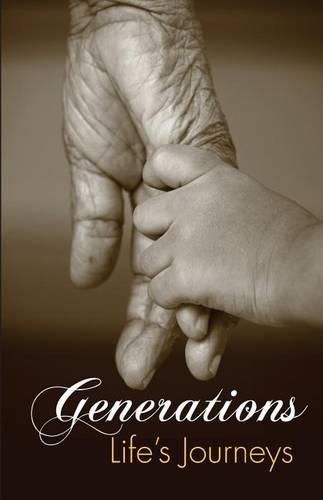 Cover image for Generations: Life's journeys