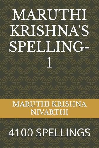 Cover image for MARUTHI KRISHNA'S SPELLING-1: 4100 SPELLINGS