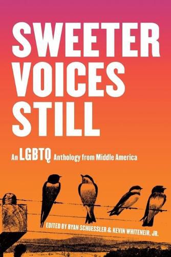 Sweeter Voices Still: An LGBTQ Anthology from Middle America